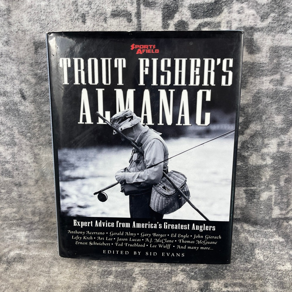 Sports Afield‎ Trout Fisher's Almanac Sid Evans Fly Fishing Book